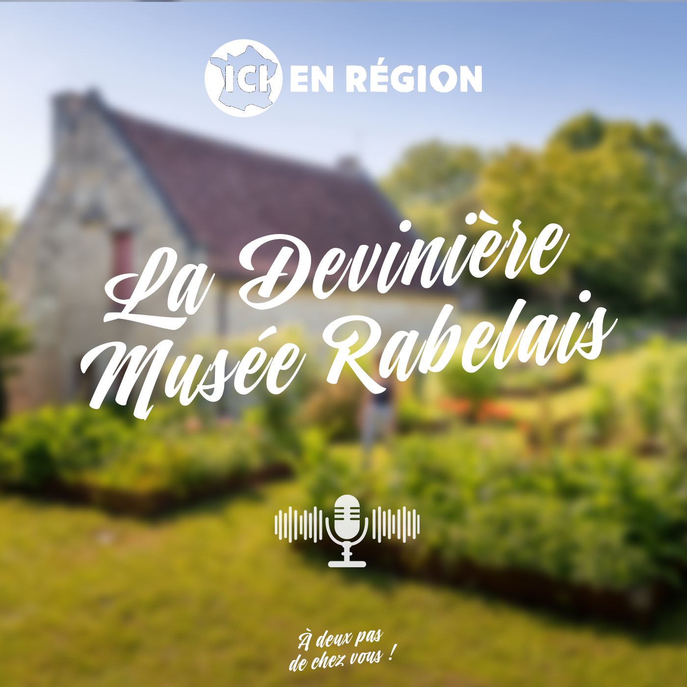 La Devinière, demeure de Rabelais en Touraine