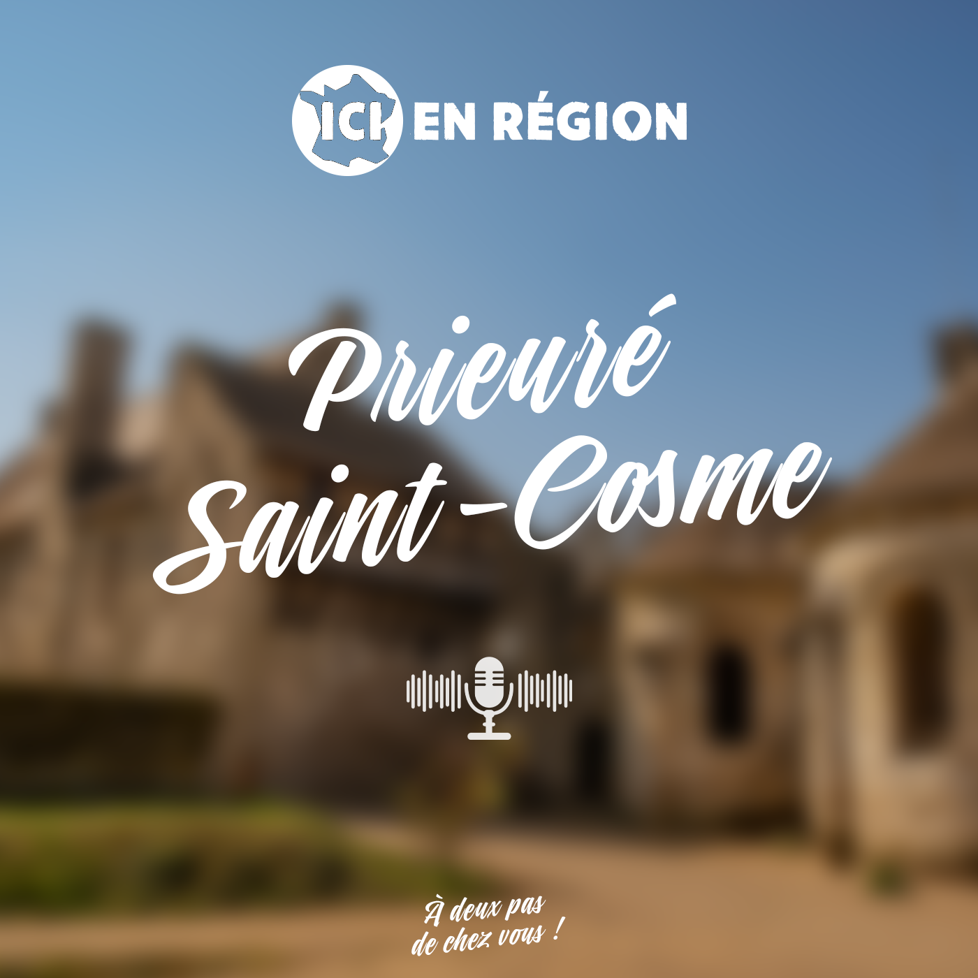 Prieuré Saint-Cosme : Ronsard, et plus si affinités